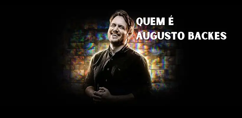 Quem é Augusto Backes